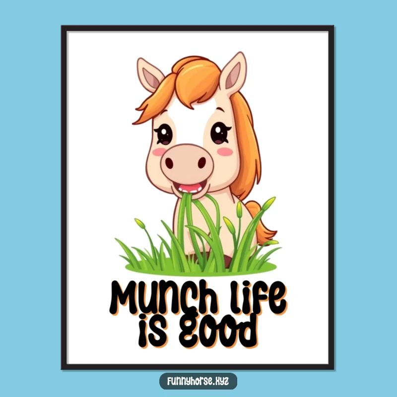 Funny Horse Grass Munching Poster - Wall Art & Hilarious Gift for Horse Lovers