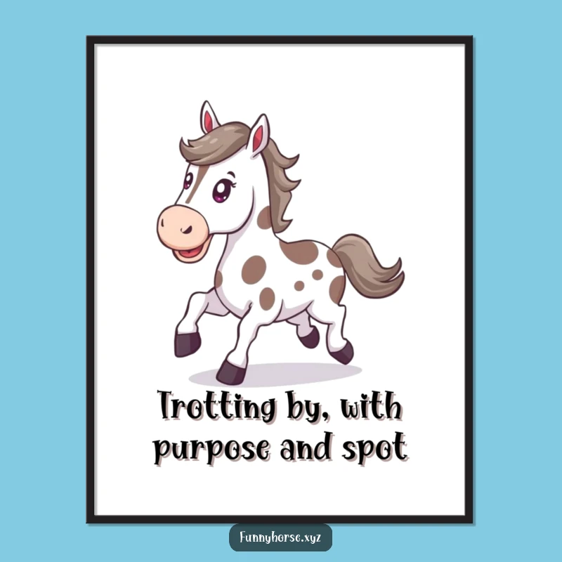Funny Free Printable Wall Art: Determined Horse Trotting - Motivational Downloadable Decor
