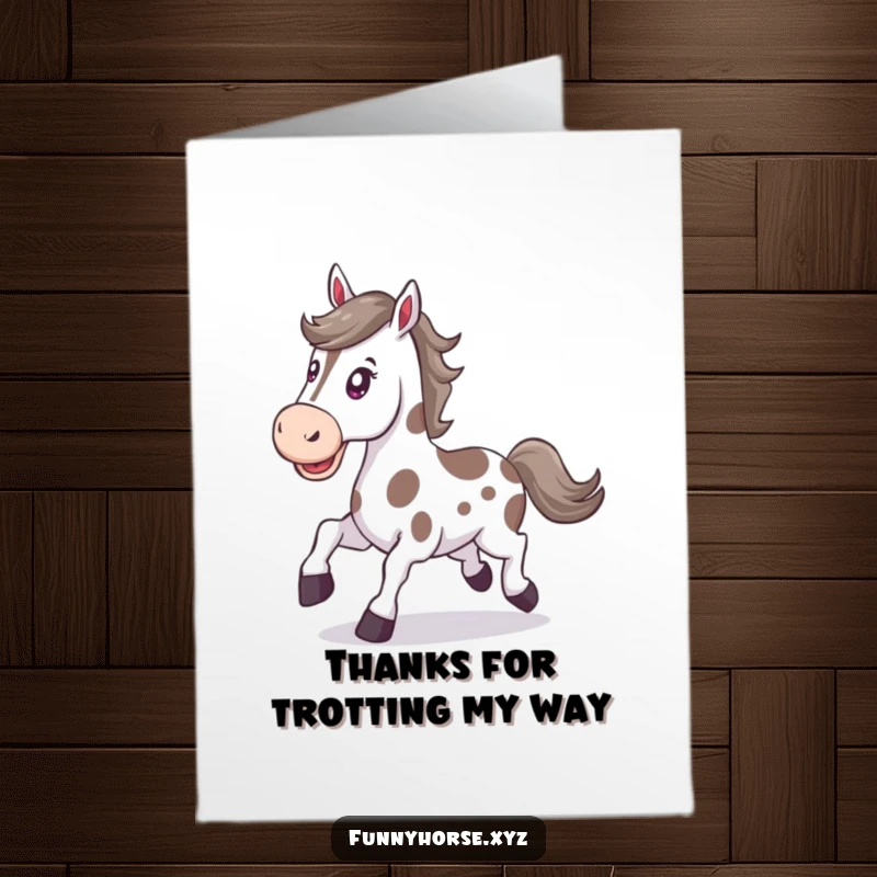 Funny Free Printable Thank You Card of a happy spotted horse with a determined expression trotting energetically, showing dedicated effort.