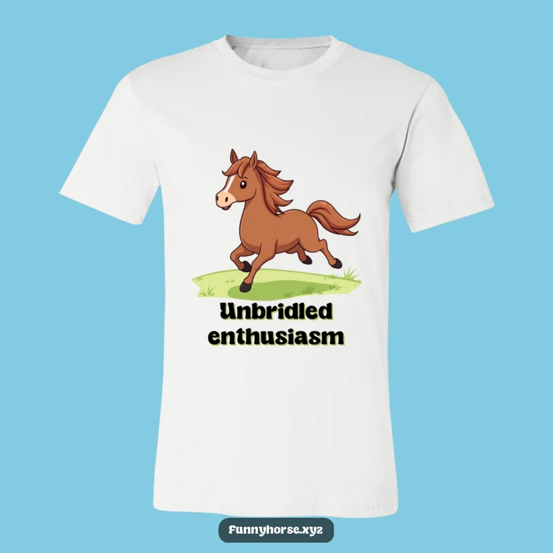 Funny Proud Horse T-Shirt - Unleash Your Spirit, Hilarious Equestrian Gift!